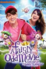 Watch A Fairly Odd Movie Grow Up Timmy Turner Primewire