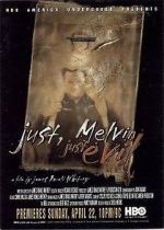 Watch Just, Melvin: Just Evil Primewire