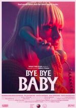 Watch Bye Bye Baby (Short 2017) Primewire