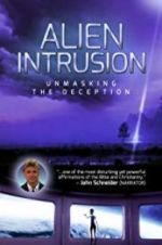 Watch Alien Intrusion: Unmasking a Deception Primewire