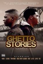 Watch Ghetto Stories Primewire