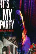 Watch It's My Party and I'll Die If I Want To Primewire