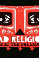 Watch Bad Religion Live at the Palladium Primewire