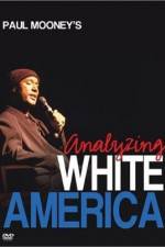 Watch Paul Mooney: Analyzing White America Primewire