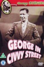 Watch George in Civvy Street Primewire