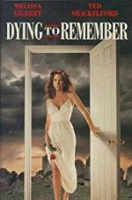 Watch Dying to Remember Primewire