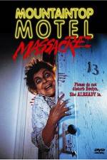 Watch Mountaintop Motel Massacre Primewire
