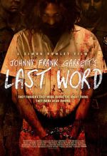 Watch Johnny Frank Garrett\'s Last Word Primewire