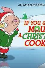 Watch If You Give a Mouse a Christmas Cookie Primewire