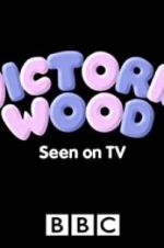 Watch Victoria Wood: Seen on TV Primewire