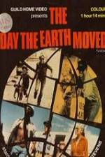 Watch The Day the Earth Moved Primewire