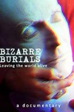 Watch Bizarre Burials Primewire