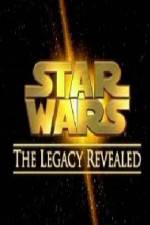 Watch Star Wars The Legacy Revealed Primewire