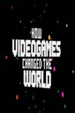 Watch How Video Games Changed the World Primewire