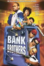 Watch Bank Brothers Primewire