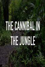 Watch The Cannibal In The Jungle Primewire