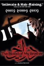 Watch The Blood of My Brother: A Story of Death in Iraq Primewire