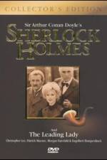 Watch Sherlock Holmes and the Leading Lady Primewire