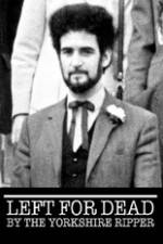 Watch Left for Dead by the Yorkshire Ripper Primewire