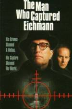 Watch The Man Who Captured Eichmann Primewire