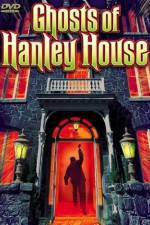 Watch The Ghosts of Hanley House Primewire
