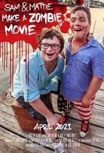 Watch Sam & Mattie Make a Zombie Movie Primewire