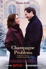 Watch Champagne Problems Primewire