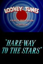 Watch Hare-Way to the Stars (Short 1958) Primewire