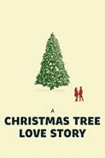Watch A Christmas Tree Love Story Primewire