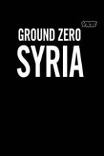 Watch Vice Media: Ground Zero Syria Primewire