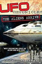 Watch UFO Chronicles: The Aliens Arrive Primewire