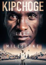 Watch Kipchoge: The Last Milestone Primewire