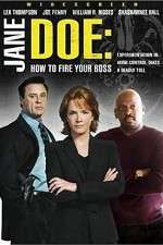 Watch Jane Doe: How to Fire Your Boss Primewire