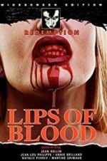 Watch Lips of Blood Primewire