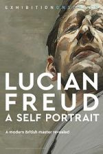 Watch Exhibition on Screen: Lucian Freud - A Self Portrait 2020 Primewire