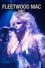 Watch Fleetwood Mac: Don't Stop Primewire