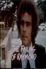 Watch The Failing of Raymond Primewire
