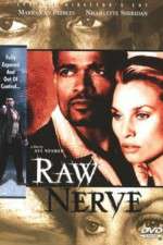 Watch Raw Nerve Primewire