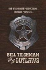 Watch Bill Tilghman and the Outlaws Primewire