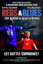 Watch Reds & Blues The Ballad of Dixie & Kenny Primewire