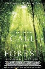Watch Call of the Forest: The Forgotten Wisdom of Trees Primewire