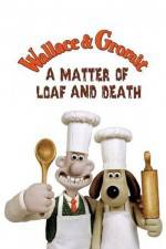Watch Wallace and Gromit in 'A Matter of Loaf and Death' Primewire