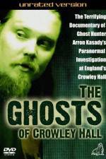 Watch The Ghosts of Crowley Hall Primewire