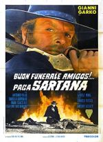 Watch Have a Good Funeral, My Friend... Sartana Will Pay Primewire