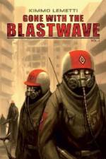 Watch Gone With The Blastwave Primewire