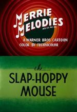 Watch The Slap-Hoppy Mouse (Short 1956) Primewire