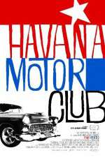 Watch Havana Motor Club Primewire