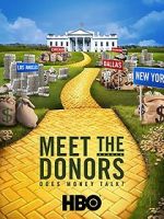Watch Meet the Donors: Does Money Talk? Primewire