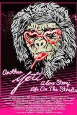 Watch Another Yeti a Love Story: Life on the Streets Primewire