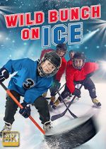 Watch Wild Bunch on Ice Primewire